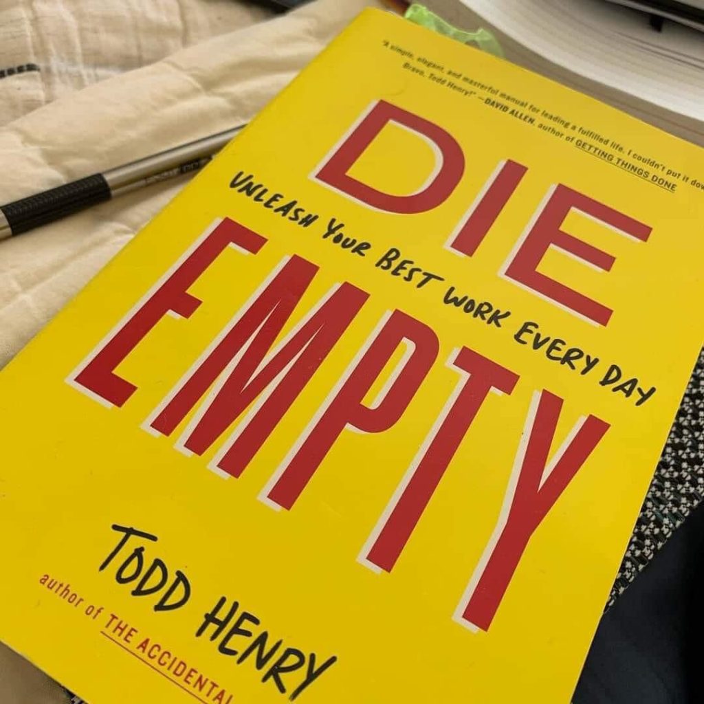 Die Empty by Todd Henry