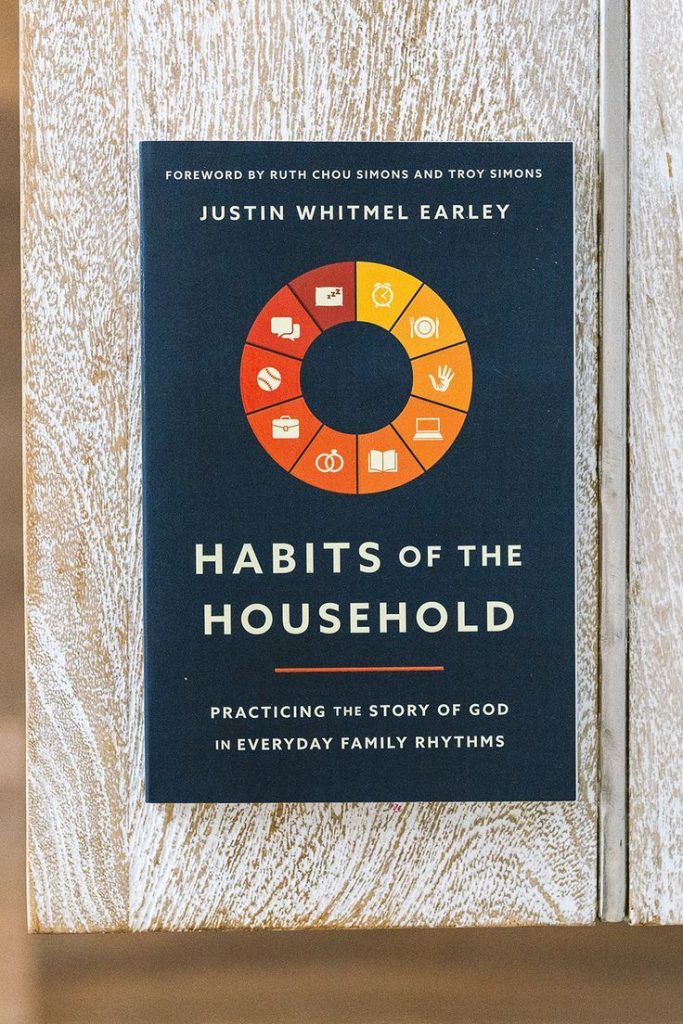 Habits of the Household by Justin Whitmel