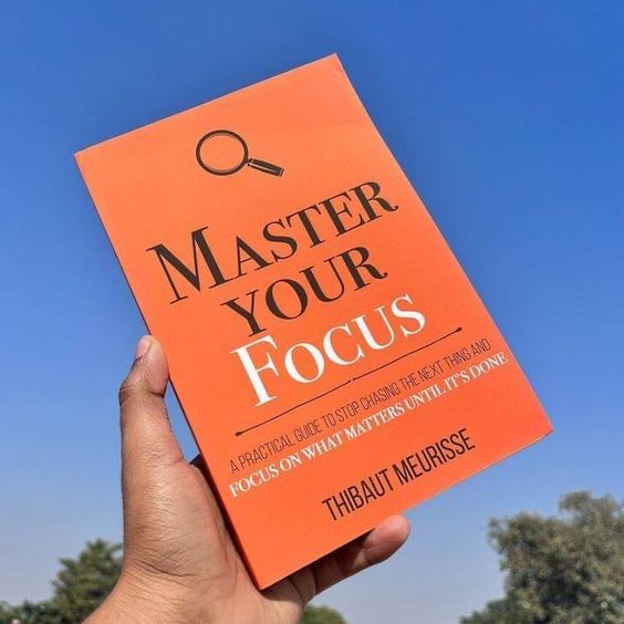 Master Your Focus by Thibaut Meurisse