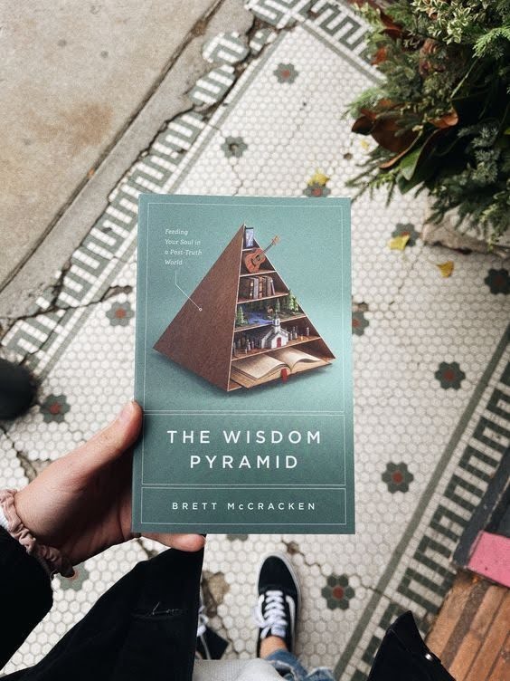 The Wisdom Pyramid by Brett McCracken