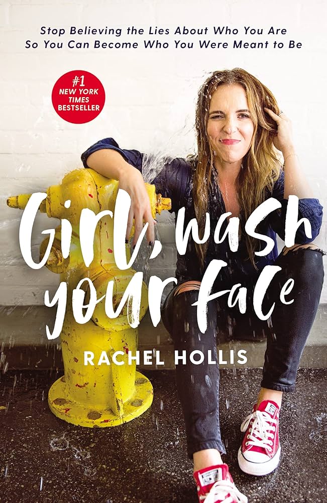 Girl Wash Your Face by Rachel Hollis: Book Review