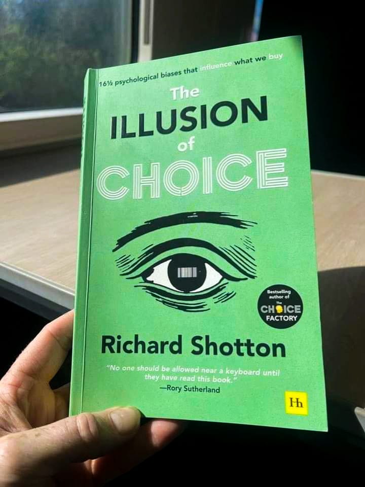 The Illusion of Choice by Richard Shotton