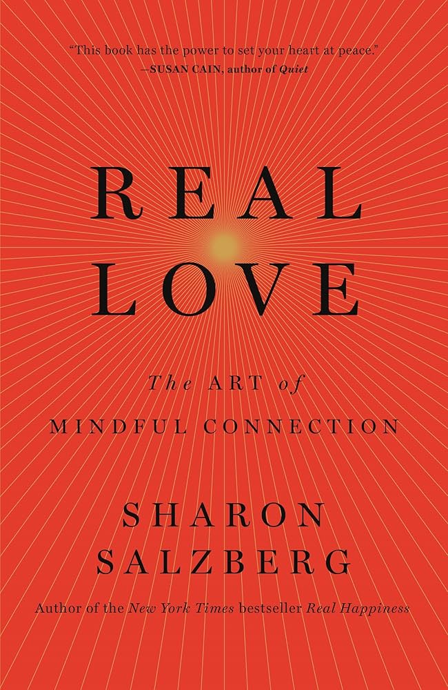 Real Love by Sharon Salzberg: Book Summary and Review