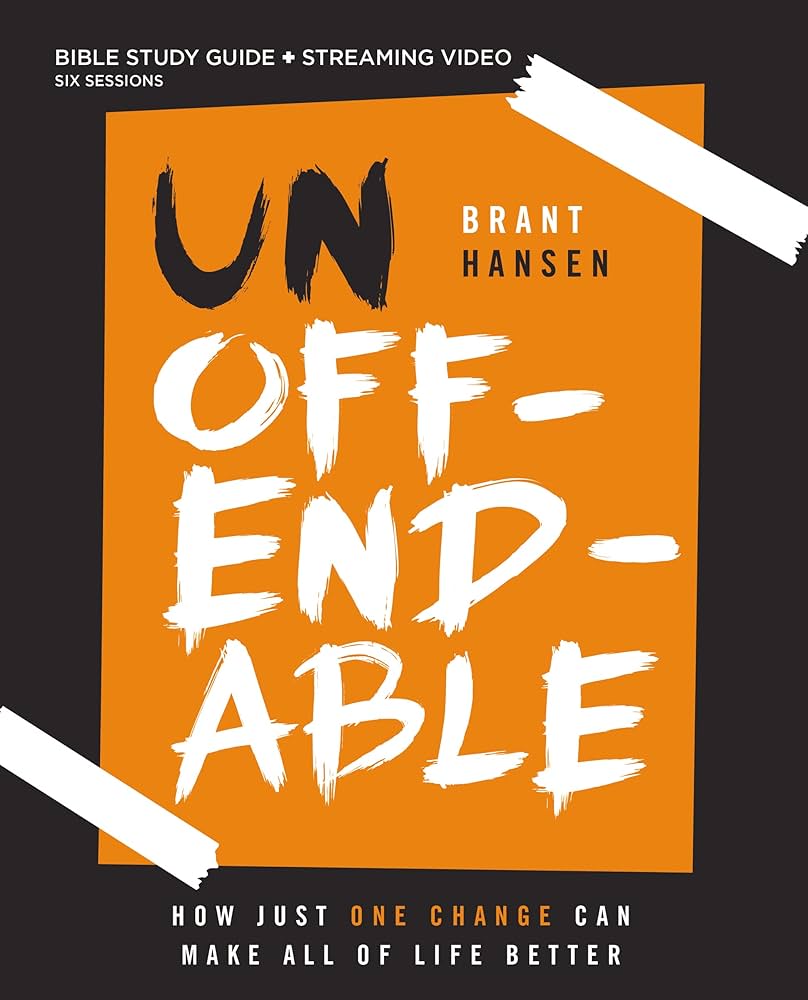 Unoffendable by Brant Hansen: Book Review