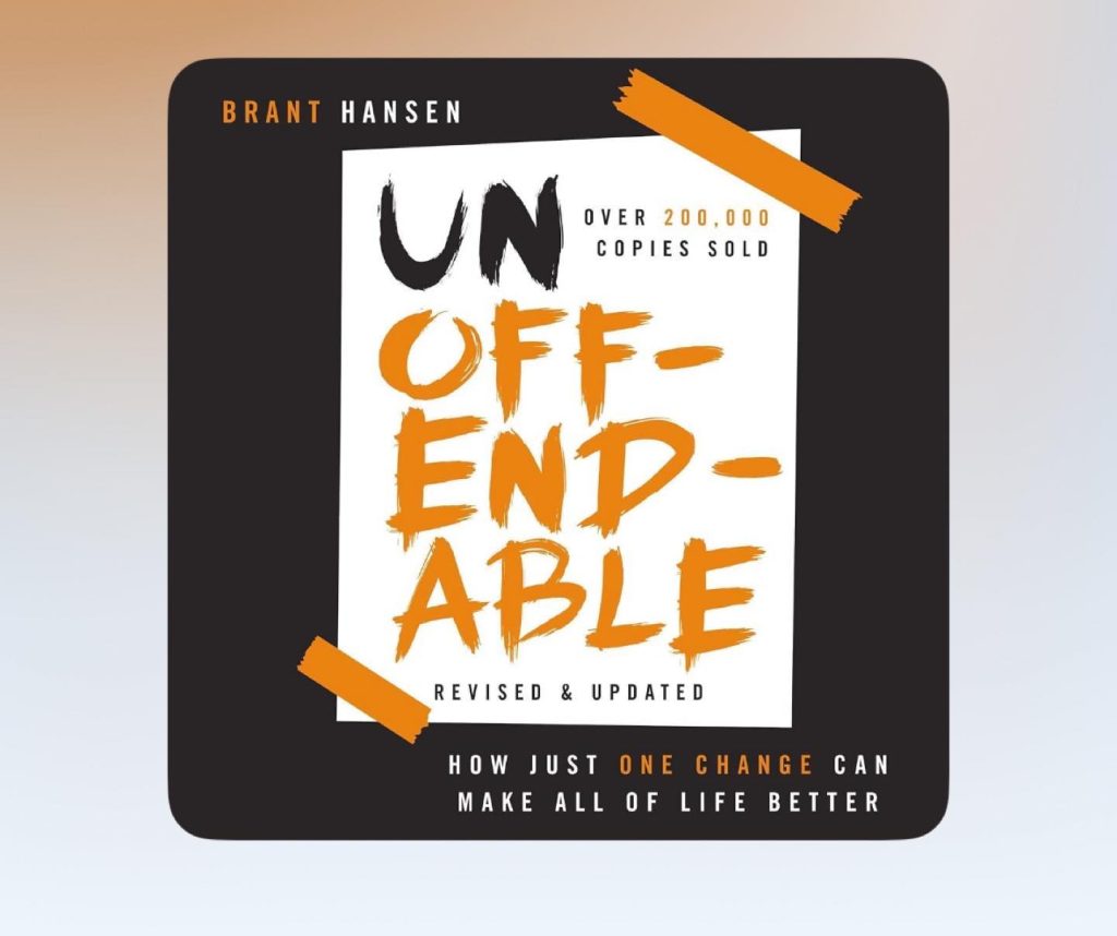 Unoffendable by Brant Hansen