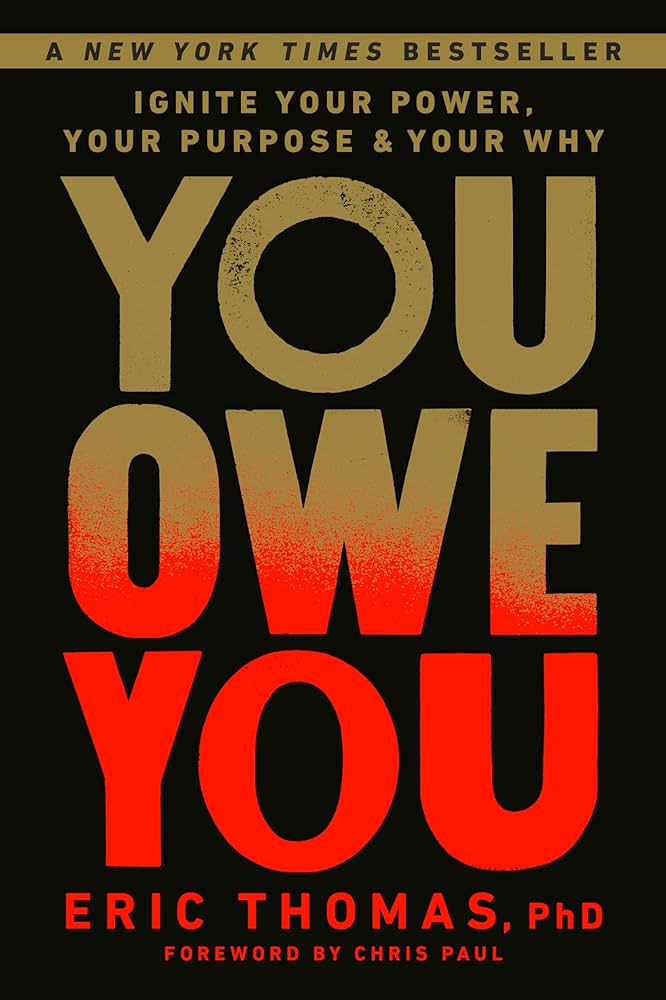 You Owe You by Eric Thomas: Book Review