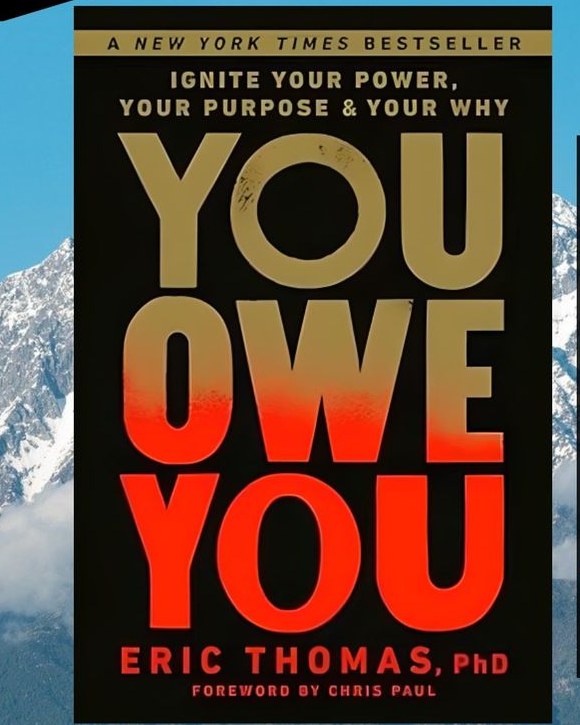 You Owe You by Eric Thomas