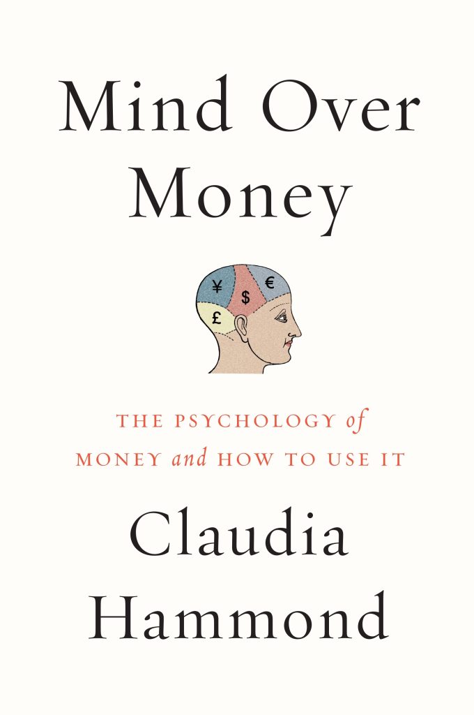 Mind over Money by Claudia Hammond: Book Review