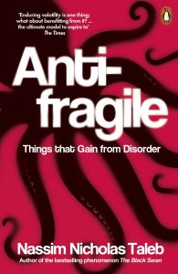 Antifragile by Nassim Nicholas Taleb: Review and Summary