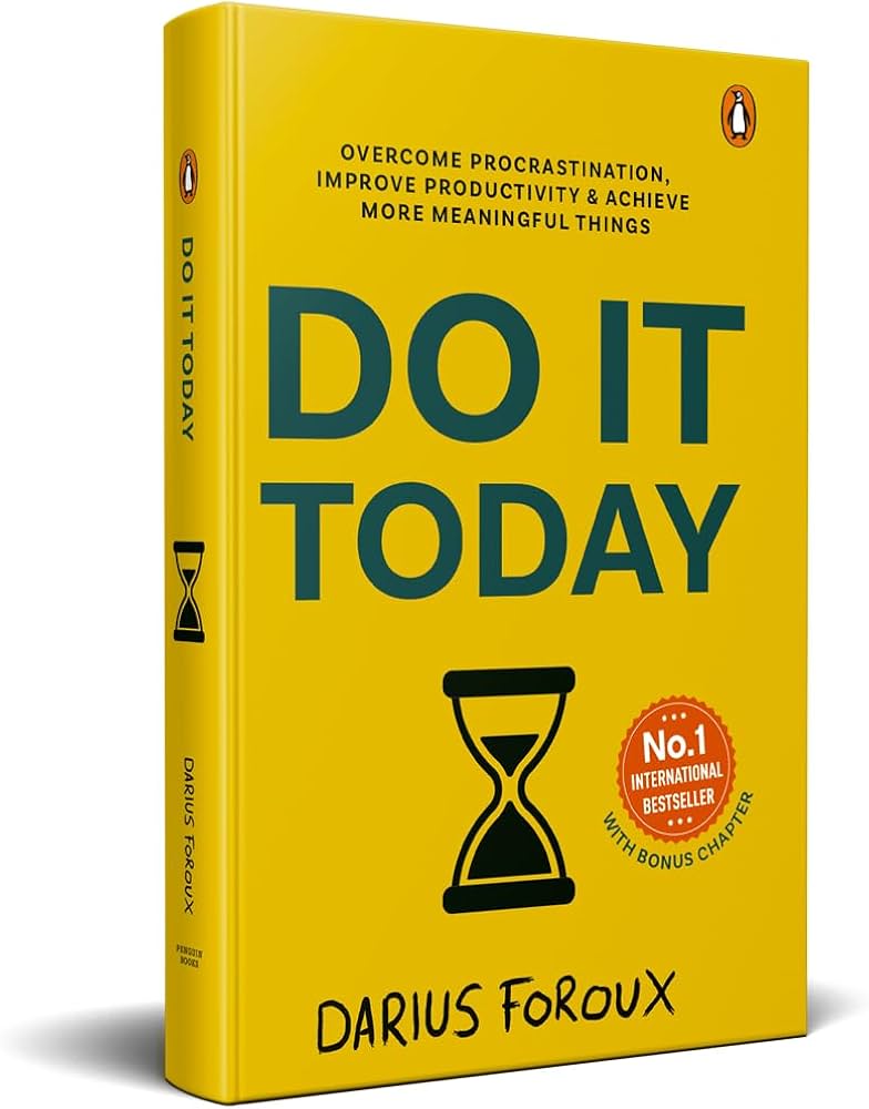 Do It Today by Darius Foroux