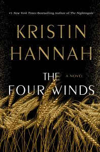 The Four Winds by Kristin Hannah: Review and Summary