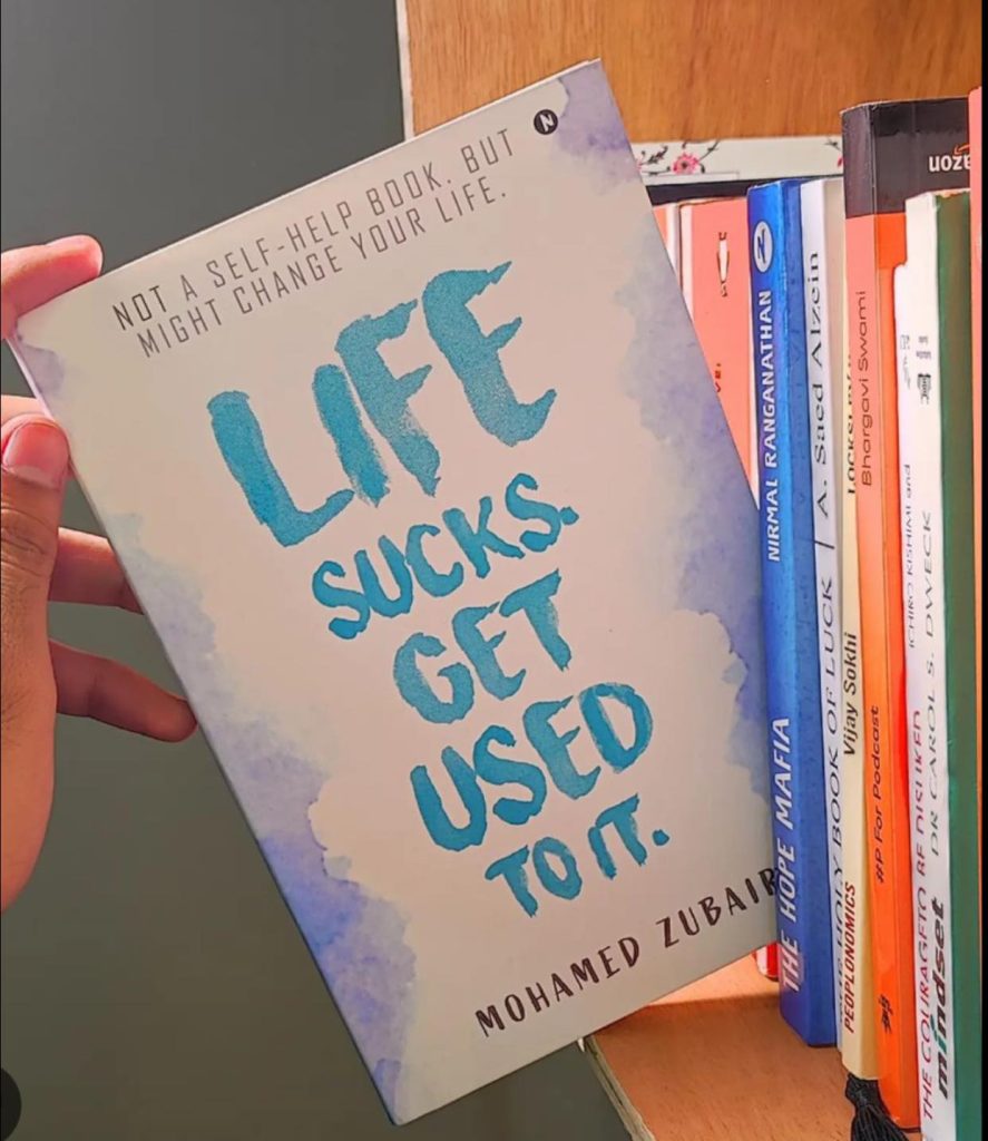 Life Sucks. Get Used To It. by Mohamed Zubair