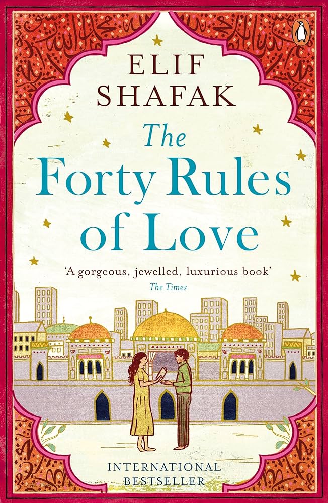 The Forty Rules of Love by Elif Shafak: Review and Summary